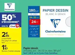 Carrefour Clairefontaine Papier dessin offre