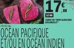 E.Leclerc Longe de thon albacore decongele offre