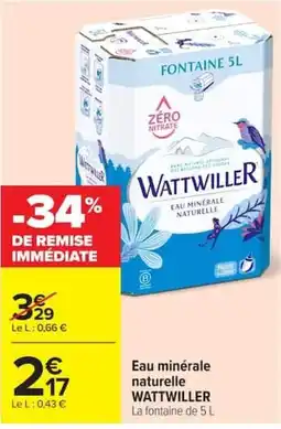 Carrefour WATTWILLER Eau minérale naturelle offre
