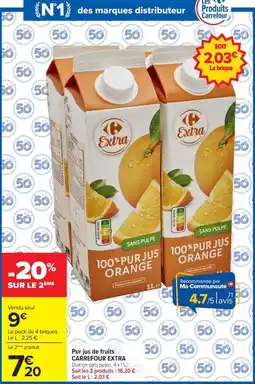 Carrefour CARREFOUR EXTRA Pur jus de fruits Orange sans pulpe offre