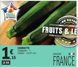 E.Leclerc FRUITS & LEGUMES DE FRANCE COURGETTE offre