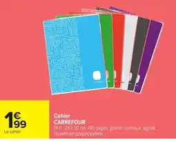 Carrefour CARREFOUR Cahier offre