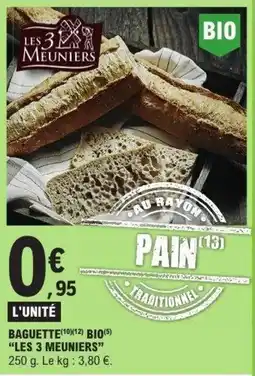 E.Leclerc LES 3 MEUNIERS BAGUETTE offre