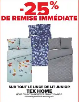 Carrefour Tex home sur tout le linge de lit junior offre