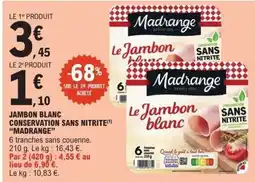 E.Leclerc Madrange Jambon blanc offre