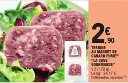 E.Leclerc LA CAVE GOURMANDE Terrine au magret de canard fumé offre