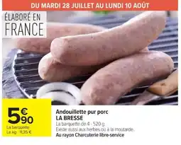 Carrefour LA BRESSE Andouillette pur porc offre