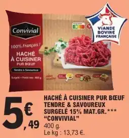 E.Leclerc Convivial HACHÉ À CUISINER PUR BŒUF offre