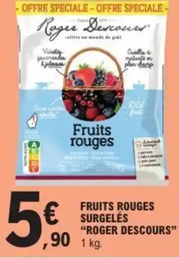 E.Leclerc Roger Descours Fruits rouges offre