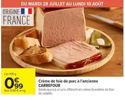 Carrefour CARREFOUR Crème de foie de porc à l'ancienne offre