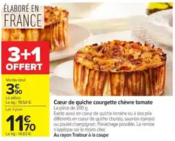 Carrefour Cœur de quiche courgette chèvre tomate offre