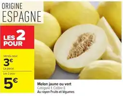 Carrefour Melon jaune ou vert offre