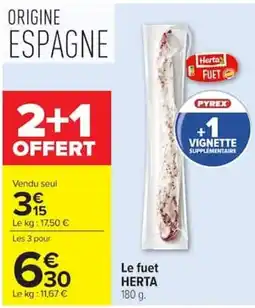 Carrefour HERTA Le fuet offre