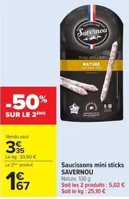 Carrefour Savernnou saucissons mini sticks offre