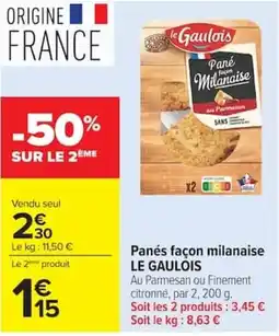 Carrefour LE GAULOIS Panés façon milanaise offre