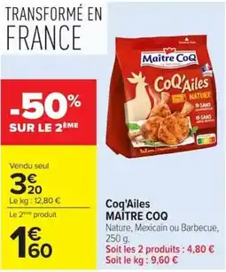 Carrefour MAITRE COQ Coq'Ailes offre