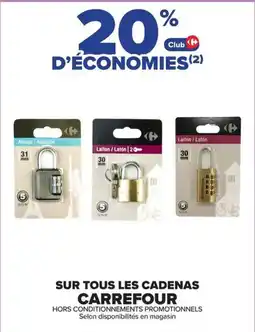 Carrefour Carrefour Sur tous les cadenas offre