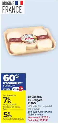 Carrefour RIANS Le Cabécou du Périgord offre