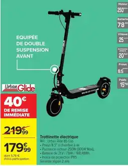 Carrefour Urban Glide Trottinette électrique offre