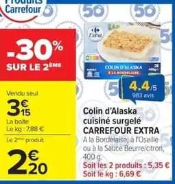 Carrefour Carrefour Extra Colin d'Alaska offre