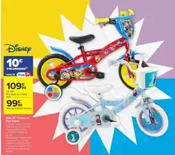 Carrefour Vélo 12 Frozen ou Paw Patrol offre
