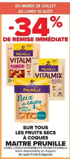 Carrefour Maitre Prunille sur tous les fruits secs à coques offre