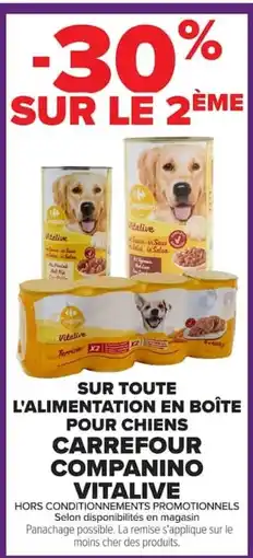 Carrefour Carrefour Companino Vitalive Sur toute l'alimentation en boite pour chiens offre