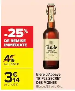 Carrefour Triple Secret des Moines offre