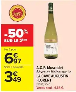 Carrefour LA CAVE AUGUSTIN FLORENT Muscadet offre