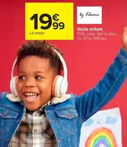 Carrefour by Kloane Veste enfant offre