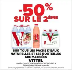 Carrefour Vittel sur tous les packs d'eaux naturelles et les bouteilles aromatisées offre