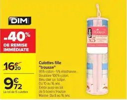 Carrefour DIM Culottes fille "trousse" offre