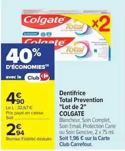 Carrefour Colgate Dentifrice Total Prevention offre