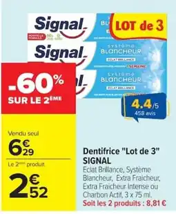Carrefour Signal Dentifrice offre