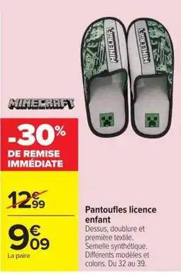 Carrefour Minecraft Pantoufles licence enfant offre