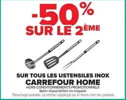 Carrefour Carrefour Home Sur tous les ustensiles inox offre