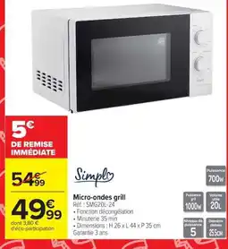 Carrefour Simpla Micro-ondes grill offre