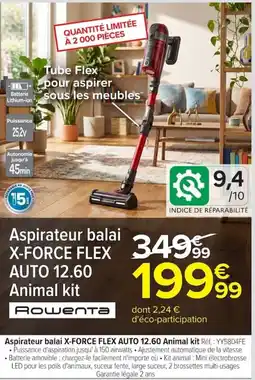 Carrefour Rowenta Aspirateur balai X-FORCE FLEX AUTO 12.60 Animal kit offre