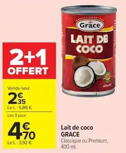 Carrefour Market Grace Lait de coco offre