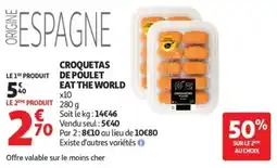 Auchan EAT THE WORLD Croquetas de poulet offre