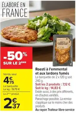 Carrefour Market Roesti à l'emmental et aux lardons fumés offre