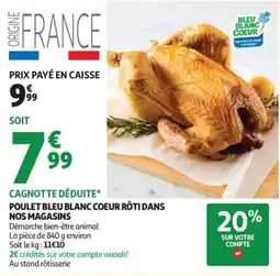 Auchan Bleu Blanc Coeur Poulet rôti offre