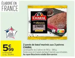Carrefour Market CHARAL 2 pavés de bœuf marinés aux 3 poivres offre