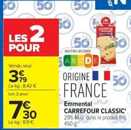 Carrefour Market Carrefour Classic Emmental offre