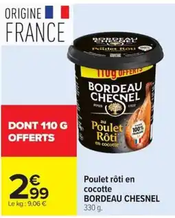 Carrefour Market BORDEAU CHESNEL Poulet rôti en cocotte offre
