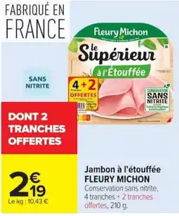 Carrefour Market FLEURY MICHON Jambon à l'étouffée offre