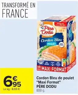 Carrefour Market PÈRE DODU Cordon Bleu de poulet offre