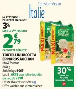 Auchan AUCHAN Tortellini Ricotta Épinards offre