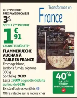 Auchan FLAMMEKUECHE AUCHAN À TABLE EN FRANCE offre