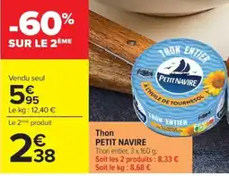 Carrefour Market PETIT NAVIRE Thon entier offre